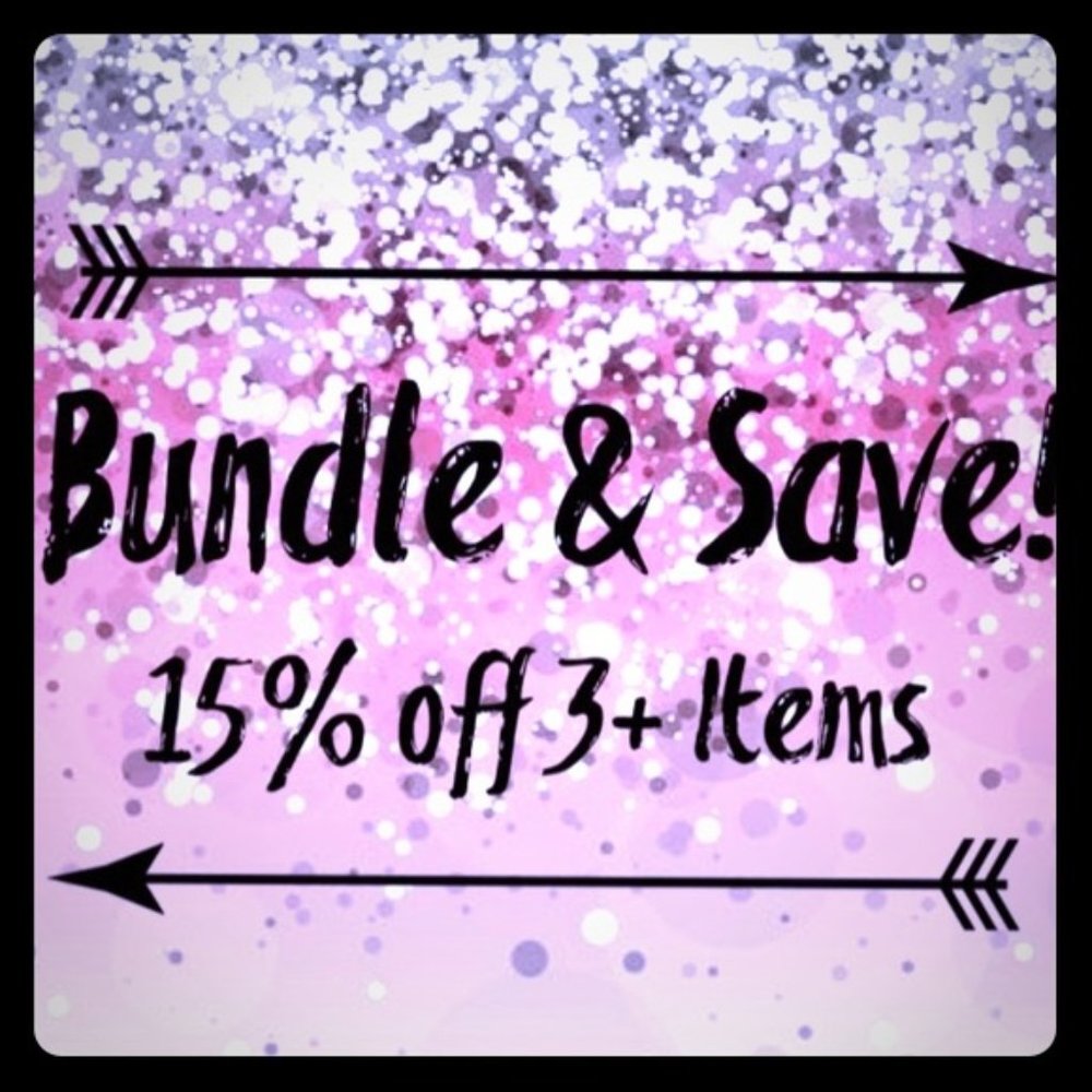 BUNDLE AND SAVE!